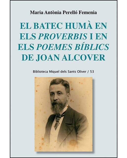 Imagen 0 de El batec humà en els Proverbis i en els Poemes bíblics de Joan Alcover (Tapa blanda)