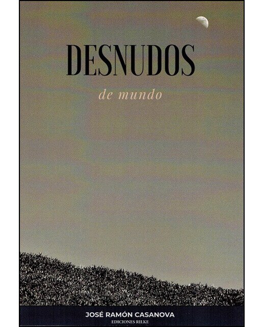 Imagen 0 de Desnudos de mundo (Tapa blanda)