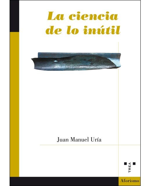 Imagen 0 de La ciencia de lo inútil (Tapa blanda)