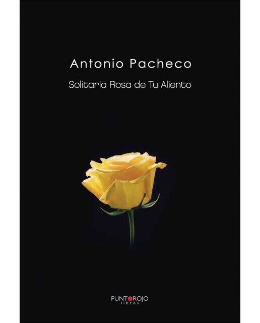 Imagen 0 de Solitaria rosa de tu aliento (Tapa blanda)