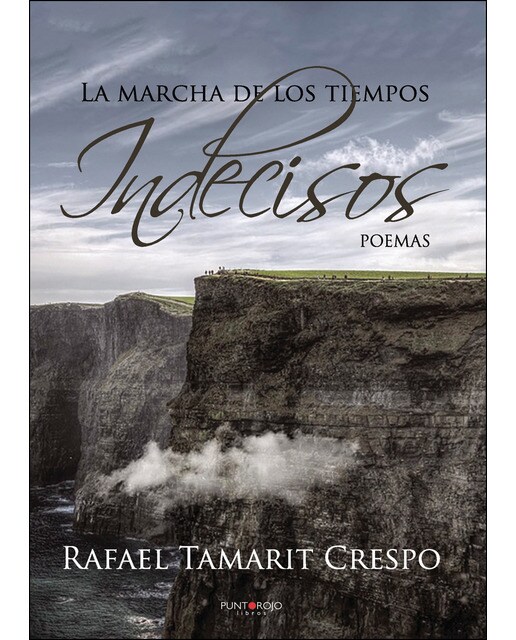 Imagen 0 de La marcha de los tiempos indecisos (Tapa blanda)