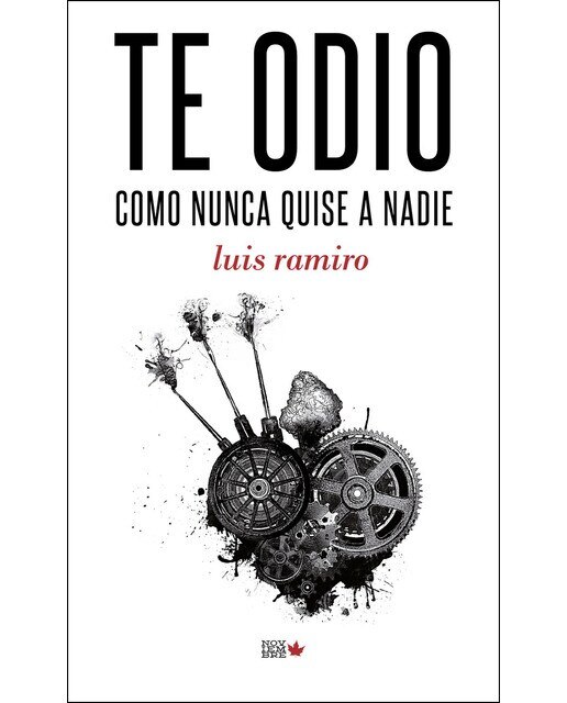 Imagen 0 de Te odio como nunca quise a nadie (Tapa blanda)