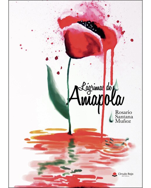 Imagen 0 de Lágrimas de Amapola (Tapa blanda)