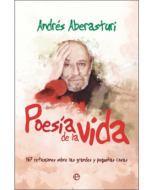 Imagen 0 de Poesia de la vida: 187 reflexiones sobre las grandes y pequeñas cosas  (Tapa blanda con solapas)