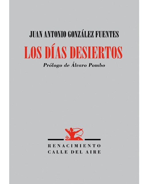 Imagen 0 de Los días desiertos:  (poemas en prosa, 2009-2019) (Tapa blanda)