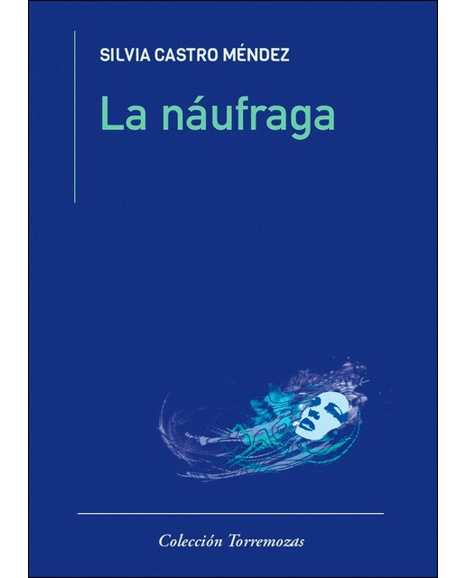 Imagen 0 de La náufraga (Tapa blanda con solapas)