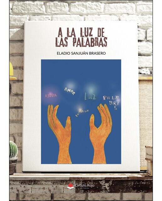 Imagen 0 de A la luz de las palabras  (Tapa blanda)