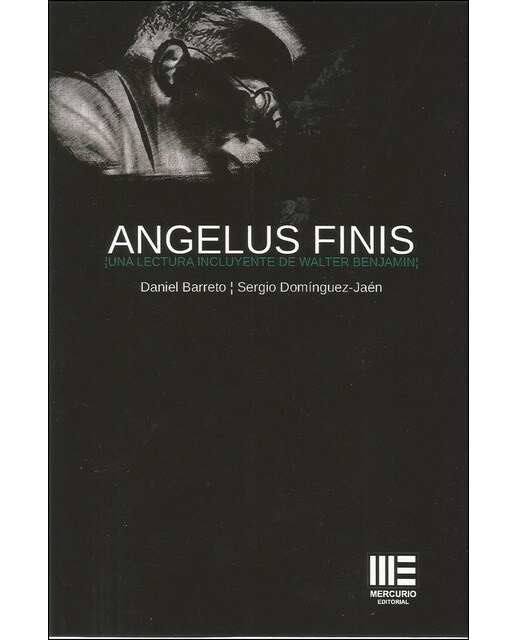 Imagen 0 de Angelus finis. Una lectura incluyente de walter benjamin (Tapa blanda)