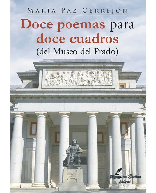 Imagen 0 de Doce poemas para doce cuadros del museo del prado (Tapa blanda)