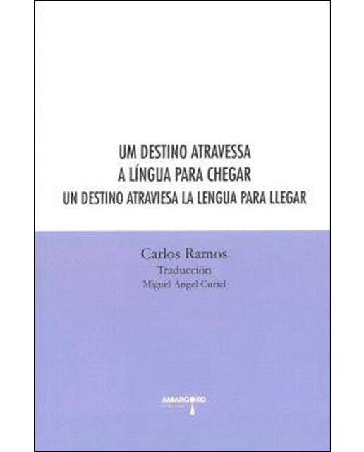 Imagem 0 de Un destino atraviesa la lengua para llegar/ um des