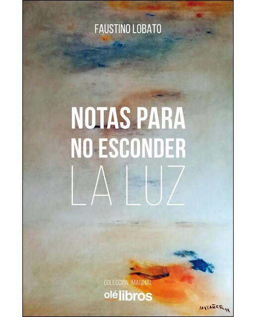 Notas para no esconder la luz