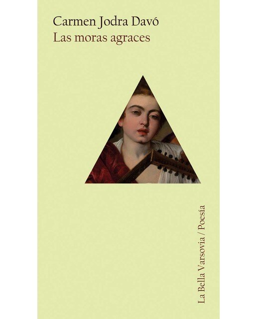 Imagen 1 de Las moras agraces  (Tapa blanda)