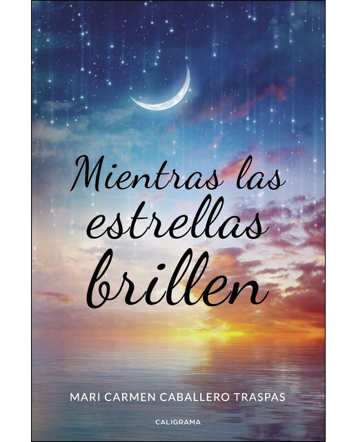 Mientras las estrellas brillen (Capa mole) 1