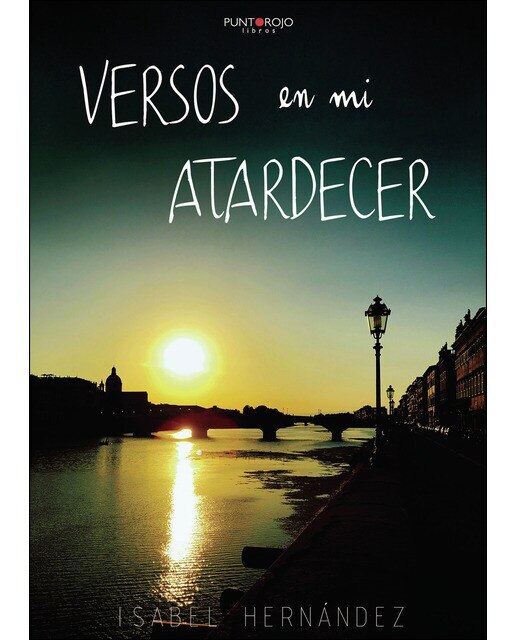 Imagen 0 de Versos en mi atardecer (Tapa blanda)