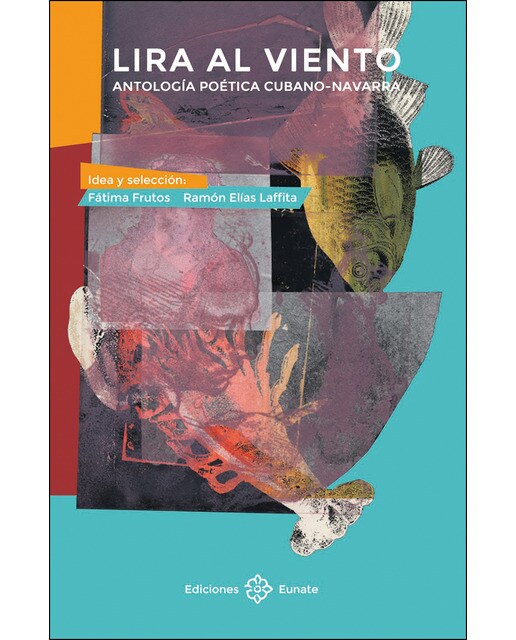 Lira al viento: antología poética cubano-navarra