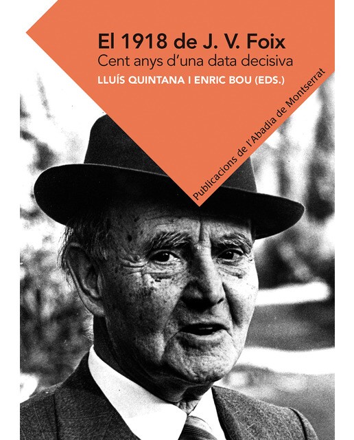 Imagen 0 de El 1918 de J. V. Foix. Cent anys d'una data decisiva  (Tapa blanda)