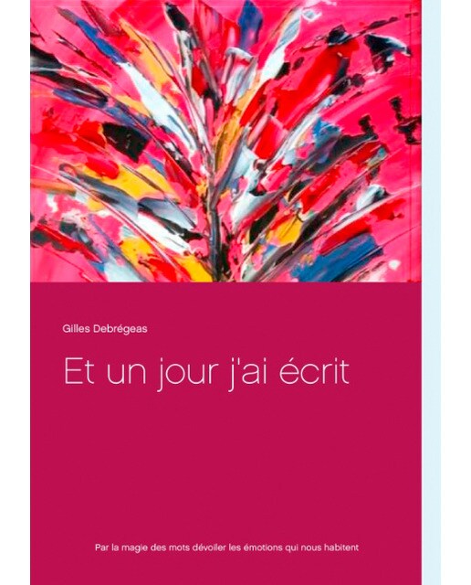 Et un jour j'ai écrit 1