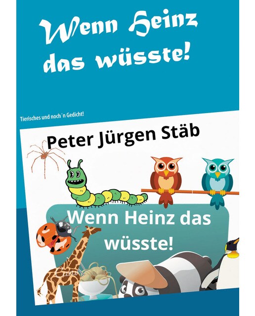 Wenn heinz das wüsste: Tierisches und noch´n gedicht(Tapa blanda) 1