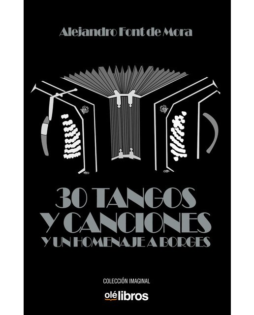 Imagen 0 de 30 tangos y canciones y un homenaje a borges (Tapa blanda)