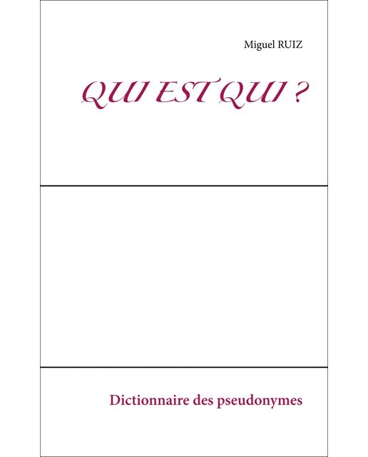 Qui est qui ?: Dictionnaire des pseudonymes(Tapa blanda) 1