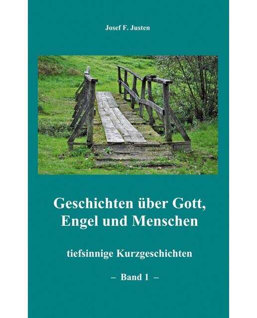 Geschichten über Gott, Engel und Menschen 1