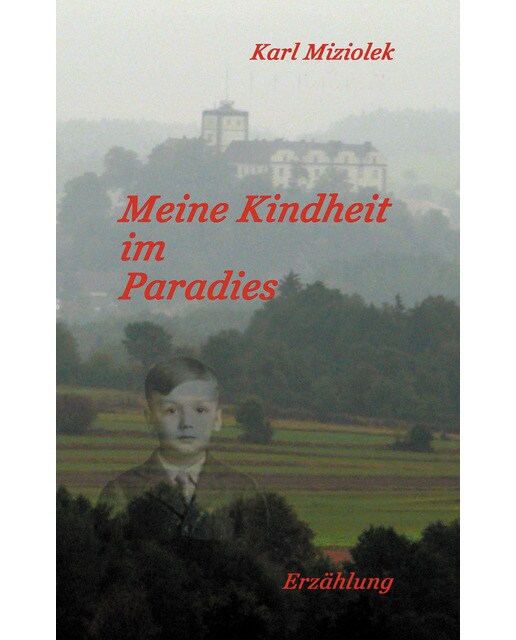 Meine Kindheit im Paradies 1