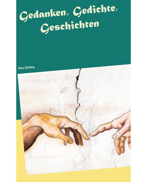Gedanken, Gedichte,Geschichten 1