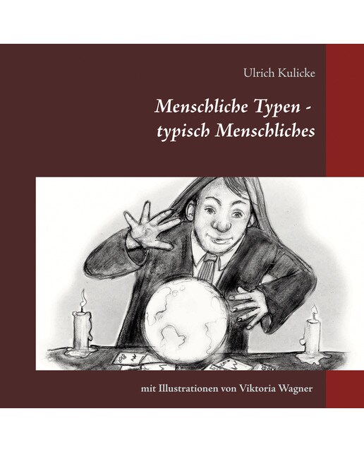 Menschliche Typen - typisch Menschliches 1