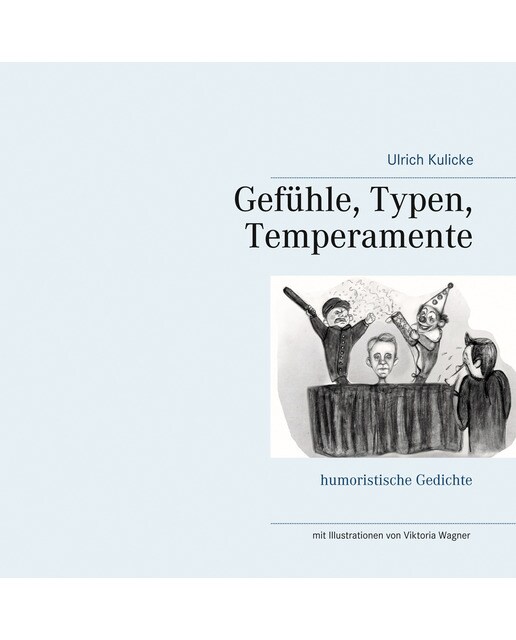 Gefühle, Typen, Temperamente 1