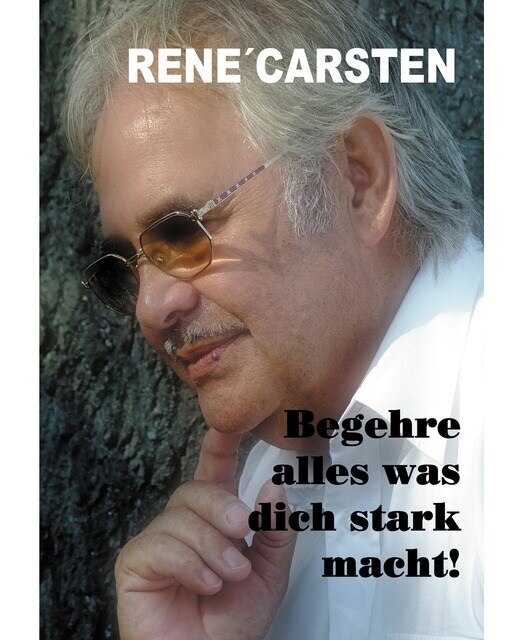 Begehre alles, was dich stark macht 1