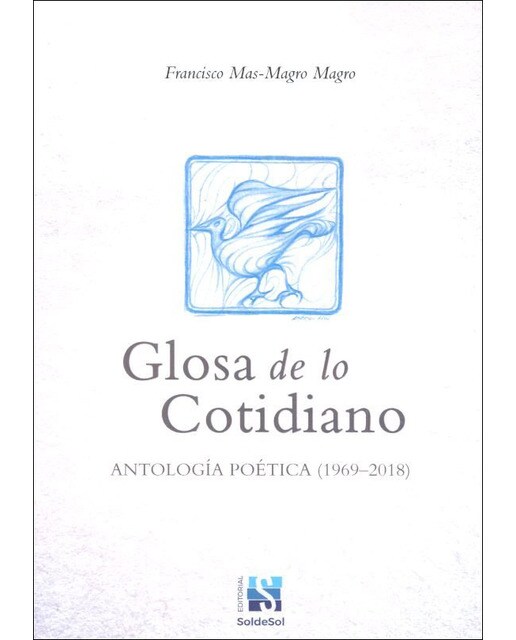 Glosa de lo cotidiano: Antología poética (1969-2018)(Tapa blanda) 1