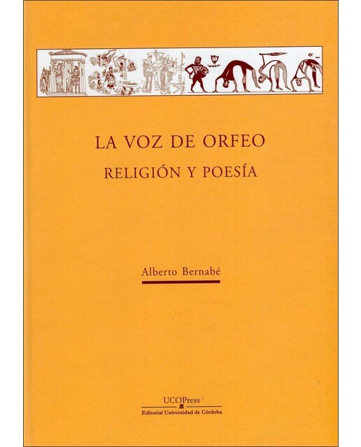 La voz de Orfeo. Religión y poesía (Capa dura) 1