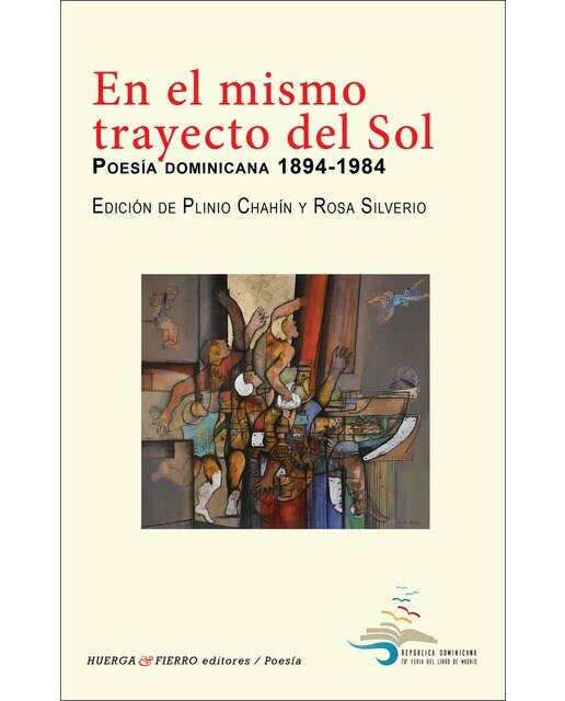 En el mismo trayecto del sol: Poesía dominicana 1894-1984(Tapa blanda) 1