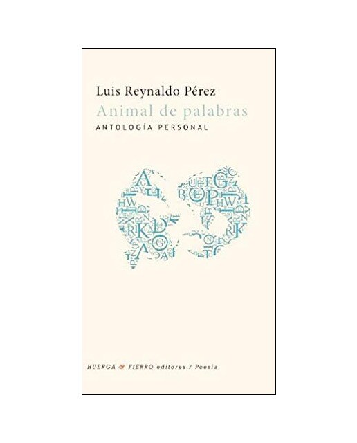 Animal de palabras: Antología personal(Tapa blanda) 1