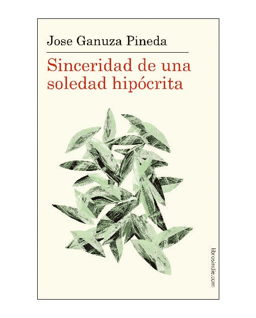 Sinceridad de una soledad hipócrita(Tapa blanda) 1