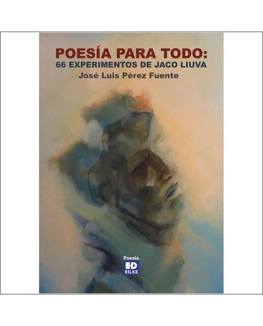 Poesía para todo: 66 experimentos de jaco liuva(Tapa blanda) 1
