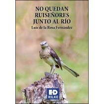 No quedan ruiseñores junto al rio 2ªed