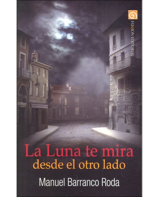 La luna te mira desde el otro lado 1