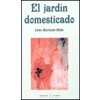 Jardin domesticado, el