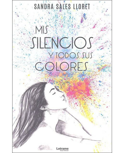 Mis silencios y todos sus colores(Tapa blanda) 1