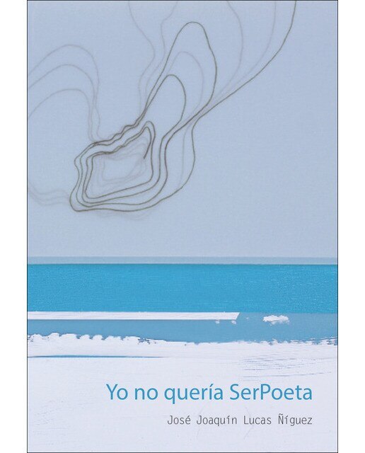 Yo no queria serpoeta(Tapa blanda) 1