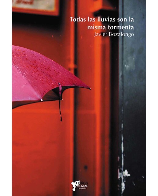 Todas las lluvias son la misma tormenta(Tapa blanda) 1