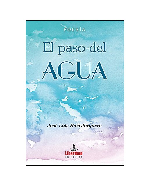 El paso del agua: Poesía(Tapa blanda) 1