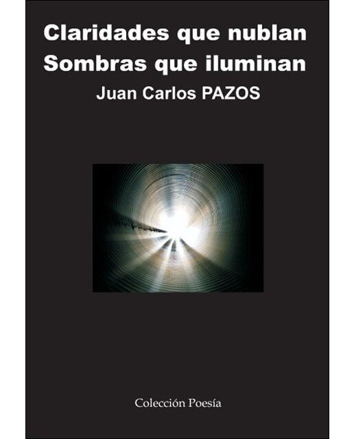 Claridades que nublan sombras que iluminan 1