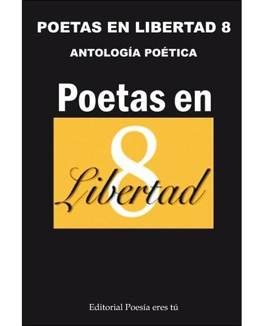 Poetas en libertad 8 antologia poetica 1