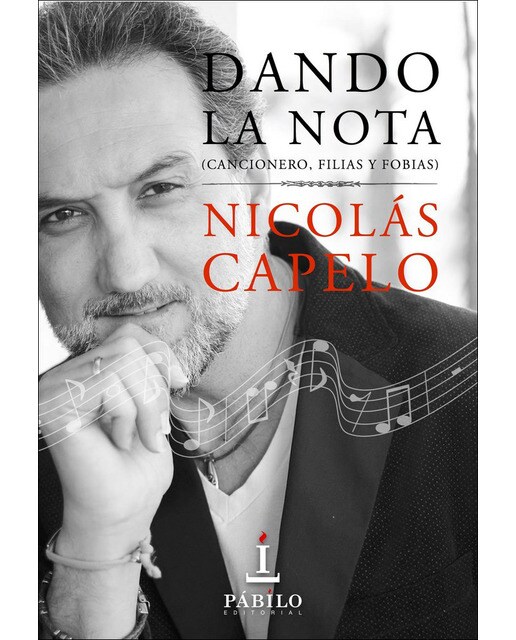 Dando la nota: Cancionero, filias y fobias(Tapa blanda) 1