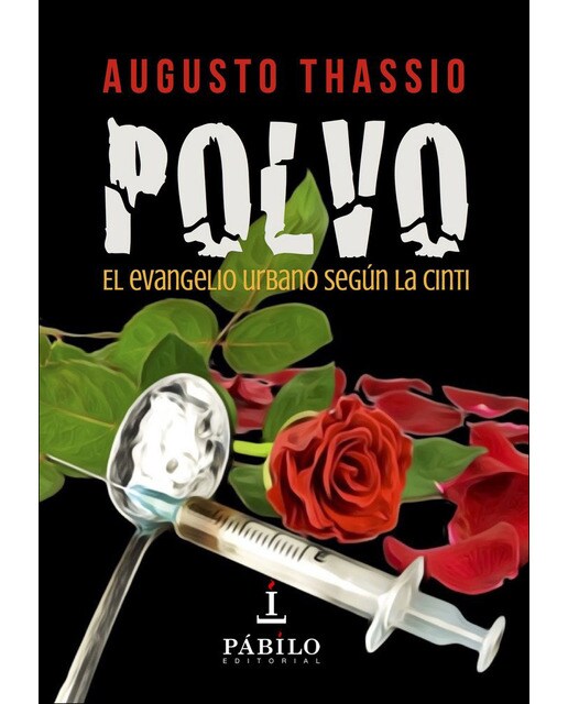 Polvo: El evangelio urbano según la cinti(Tapa blanda) 1