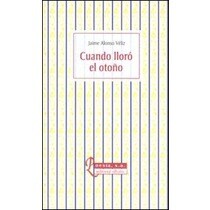 Cuando lloro el otoño