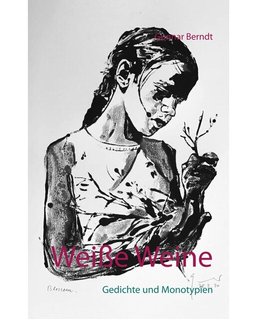 Weiße weine: Gedichte und monotypien(Tapa blanda) 1