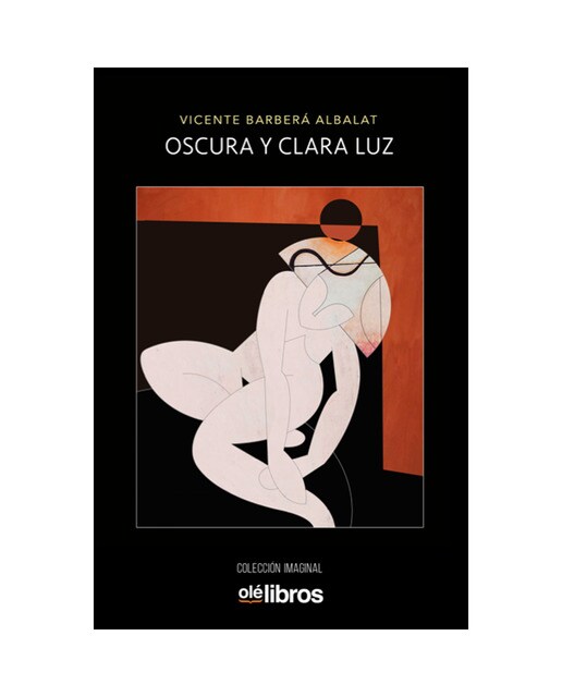 Imagen 0 de Oscura y clara luz (Tapa blanda)